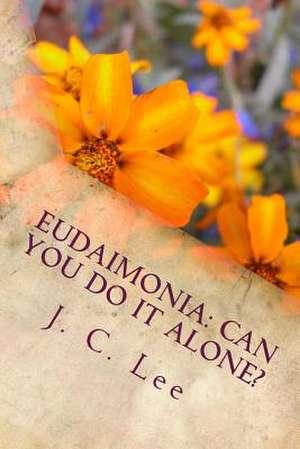 Eudaimonia de J. C. Lee