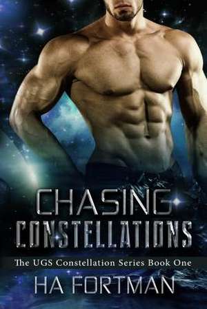 Chasing Constellations de Ha Fortman