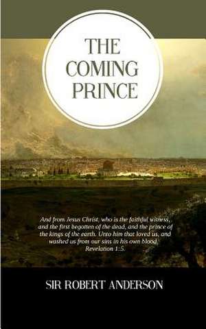 The Coming Prince de Sir Robert Anderson