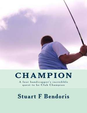 Champion de MR Stuart F. Bendoris