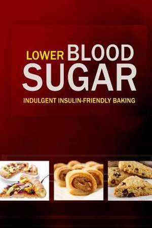 Lower Blood Sugar de Lower Blood Sugar