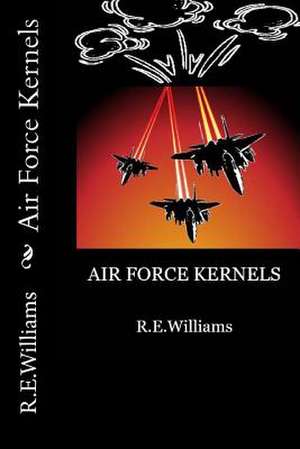 Air Force Kernels de R. E. Williams