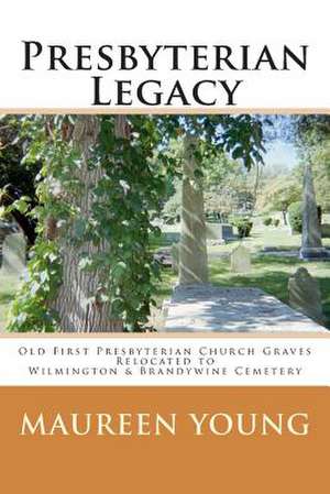 Presbyterian Legacy de Maureen Young