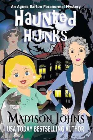 Haunted Hijinks de Madison Johns