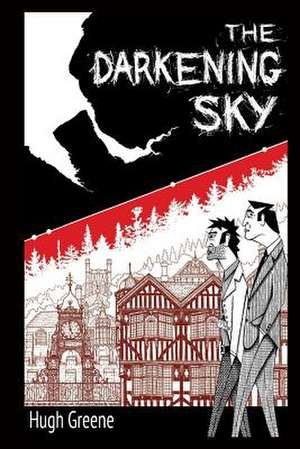 The Darkening Sky de Hugh Greene