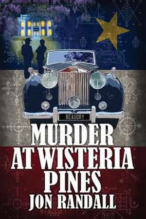 Murder at Wisteria Pines de Jon Randall