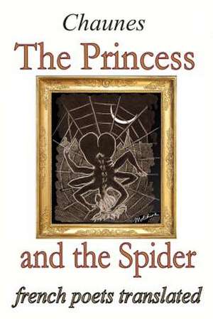 The Princess and the Spider de Chaunes