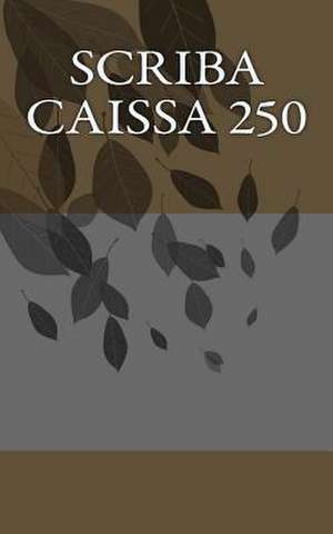 Scriba Caissa 250 de John Bleau