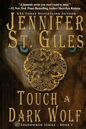 Touch a Dark Wolf de Jennifer St Giles