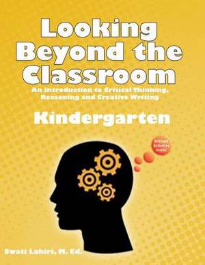 Looking Beyond the Classroom - Get Ready for the 21st Century - Kindergarten de Mrs Swati Lahiri M. Ed