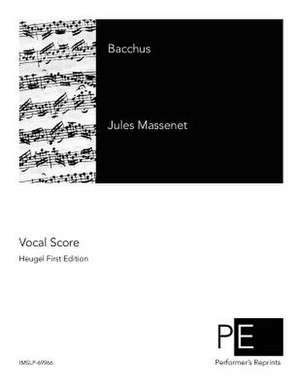 Bacchus de Jules Massenet