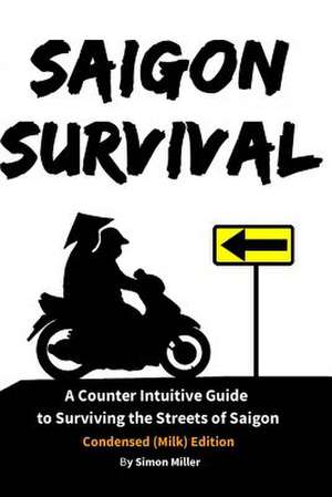 Saigon Survival de Simon Miller