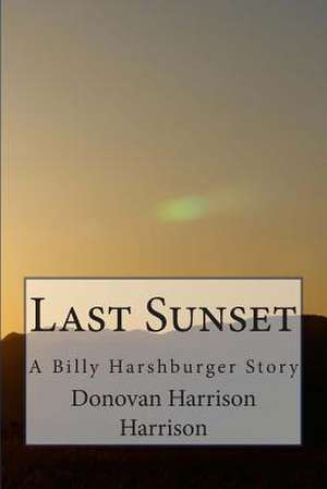 Last Sunset de Donovan Harrison Harrison