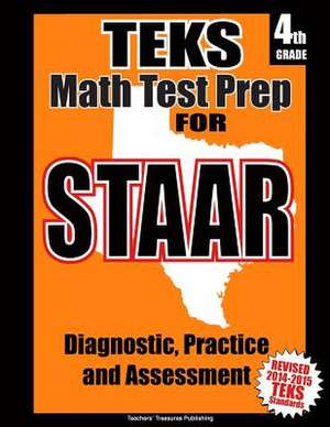 Teks 4th Grade Math Test Prep for Staar de Teachers' Treasures