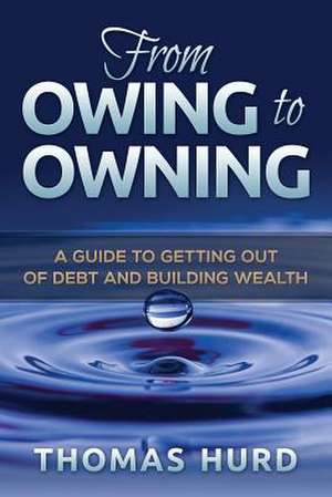 From Owing to Owning de Thomas R. Hurd Jr