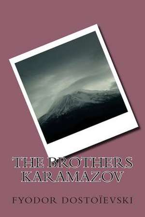 The Brothers Karamazov de MR Fyodor Dostoievski