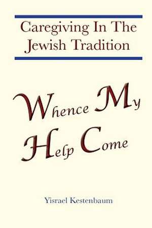 Whence My Help Come de Yisrael Kestenbaum