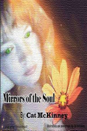 Mirrors of the Soul de Cat McKinney