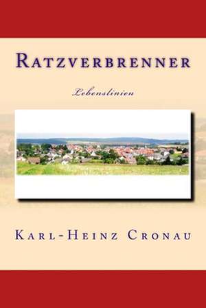 Ratzverbrenner de Karl-Heinz Cronau