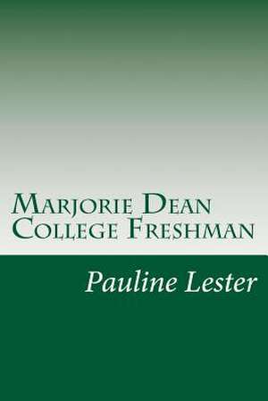 Marjorie Dean College Freshman de Pauline Lester