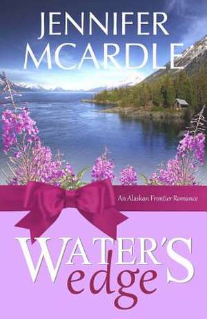 Water's Edge de Jennifer McArdle