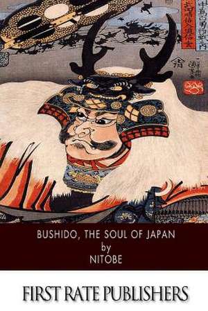 Bushido, the Soul of Japan de Inazo Nitobe