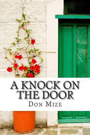 A Knock on the Door de Don Mize