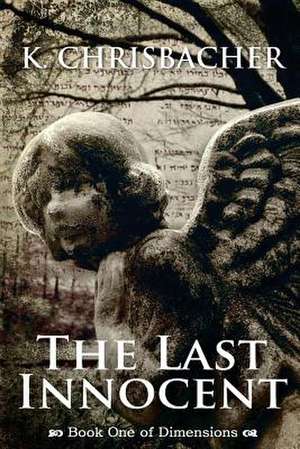 The Last Innocent de K. Chrisbacher