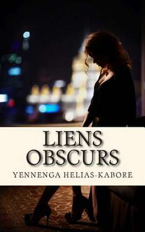 Liens Obscurs de Yennenga Helias-Kabore