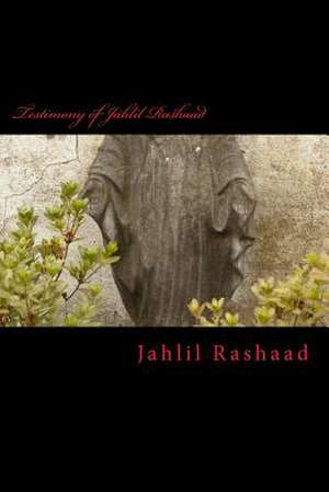 Testimony of Jahlil Rashaad de MR Jahlil Rashaad