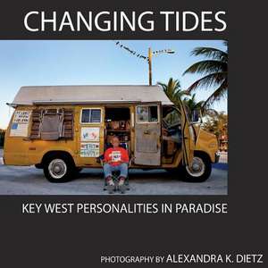 Changing Tides de Alexandra Dietz