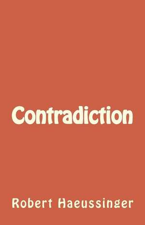 Contradiction de Robert W. Haeussinger