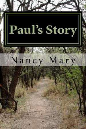 Paul's Story de Nancy Mary