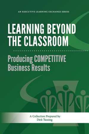 Learning Beyond the Classroom de Dirk Tussing