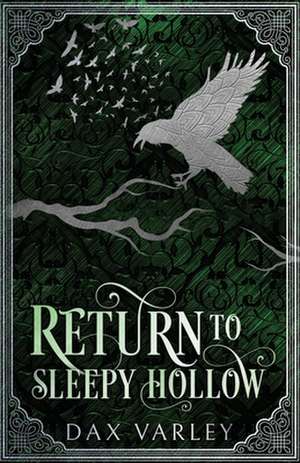 Return to Sleepy Hollow de Dax Varley