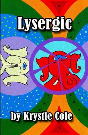 Lysergic de Krystle Cole