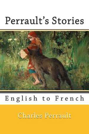 Perrault's Stories de Charles Perrault