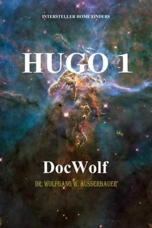 Hugo 1 de Dr Wolfgang W. Ausserbauer