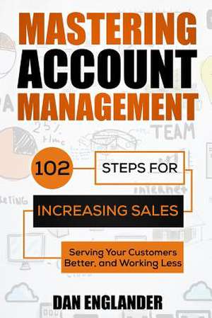 Mastering Account Management de Dan Englander