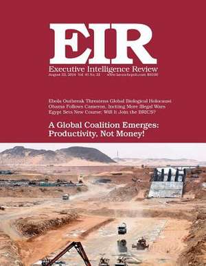 Executive Intelligence Review, Volume 41, Number 33 de Lyndon H. Larouche Jr