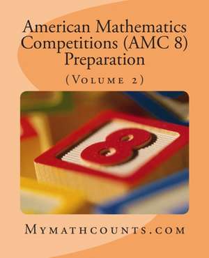 American Mathematics Competitions (AMC 8) Preparation (Volume 2) de Sam Chen