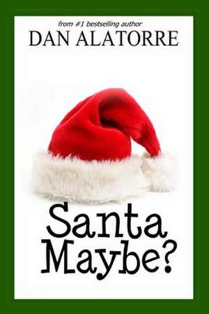 Santa Maybe de Dan Alatorre