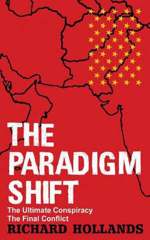 The Paradigm Shift de Richard Hollands