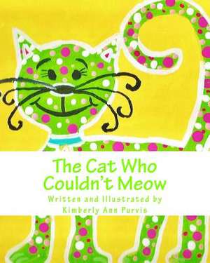 The Cat Who Couldn't Meow de Purvis, Kimberly Ann