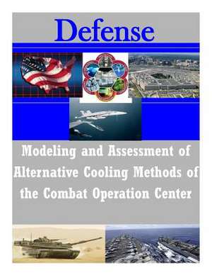 Modeling and Assessment of Alternative Cooling Methods of the Combat Operation Center de Naval Postgraduate School