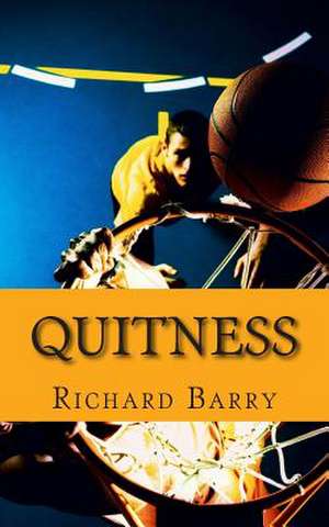 Quitness de Richard Barry