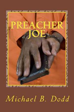 Preacher Joe de Michael B. Dodd