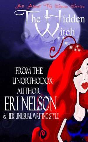 The Hidden Witch de Eri Nelson