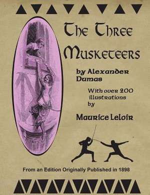 The Three Musketeers Illustrated de Alexander Dumas