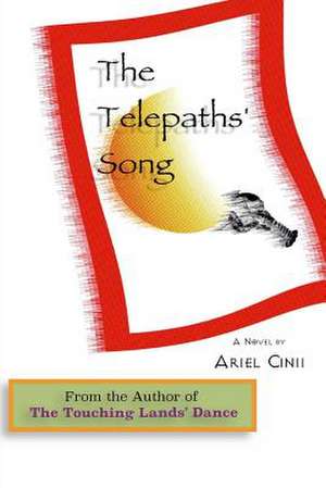 The Telepaths' Song de Ariel Cinii